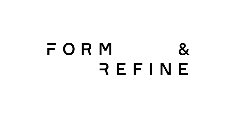 Form & Refine